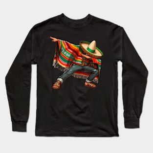 dabbing mexican poncho cinco de mayo Long Sleeve T-Shirt